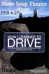 How I Learned to Drive - Directed by John Vreeke - Stone Soup Theatre, Seattle